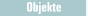 Objekte